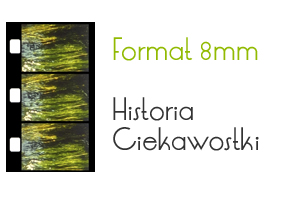 Historia filmu 8mm i innych amatorskich format�w filmowych